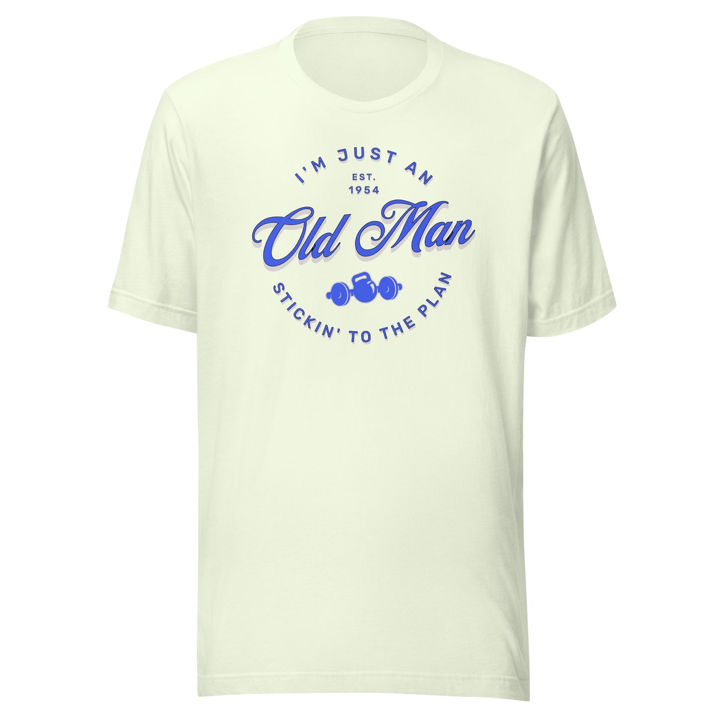 Old Man Stickin' to the Plan Unisex T-shirt