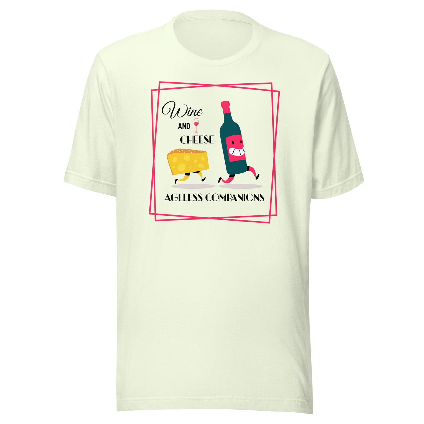 Wine and Cheese Unisex t-shirt
