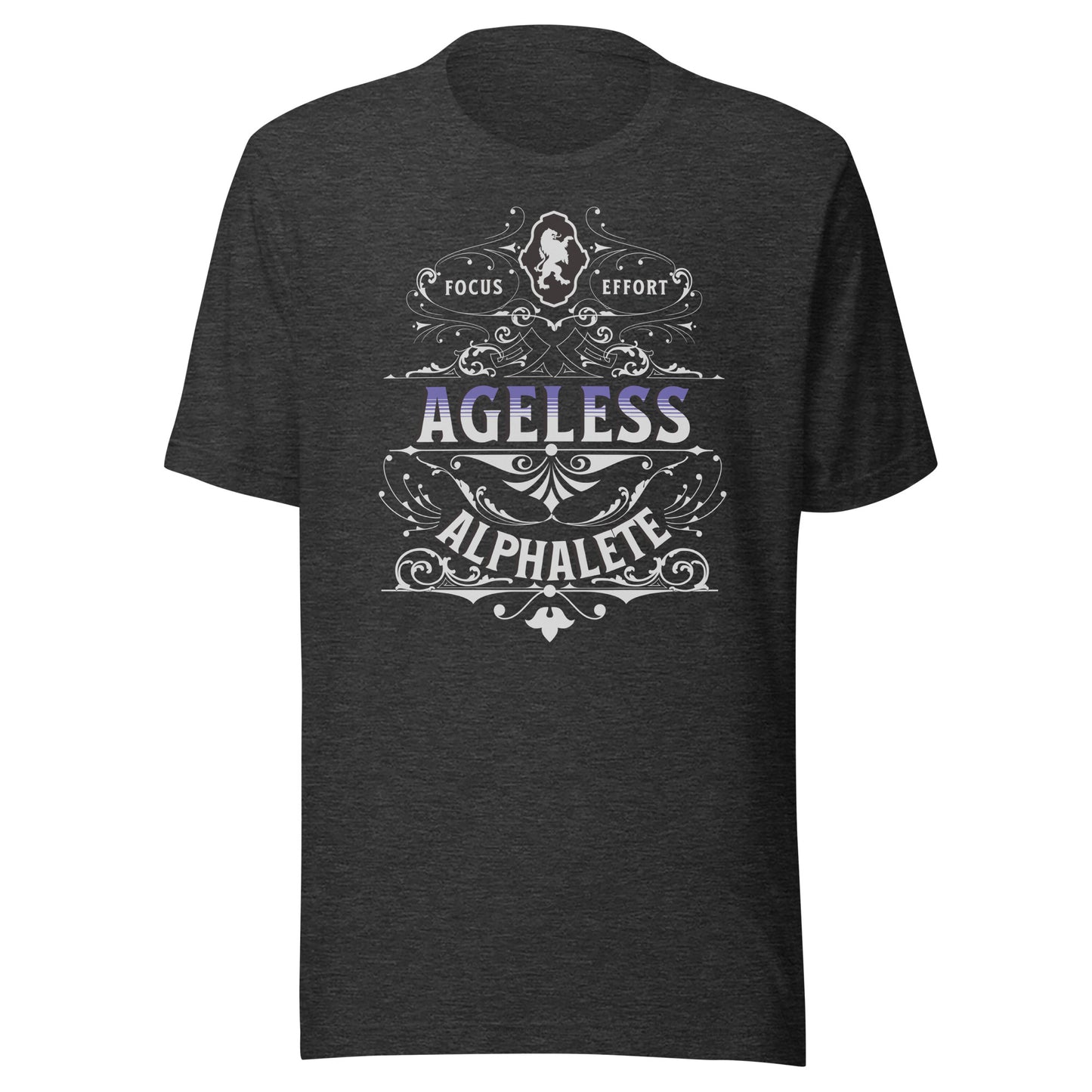 Ageless Alphalete: Focus Effort Unisex T-shirt