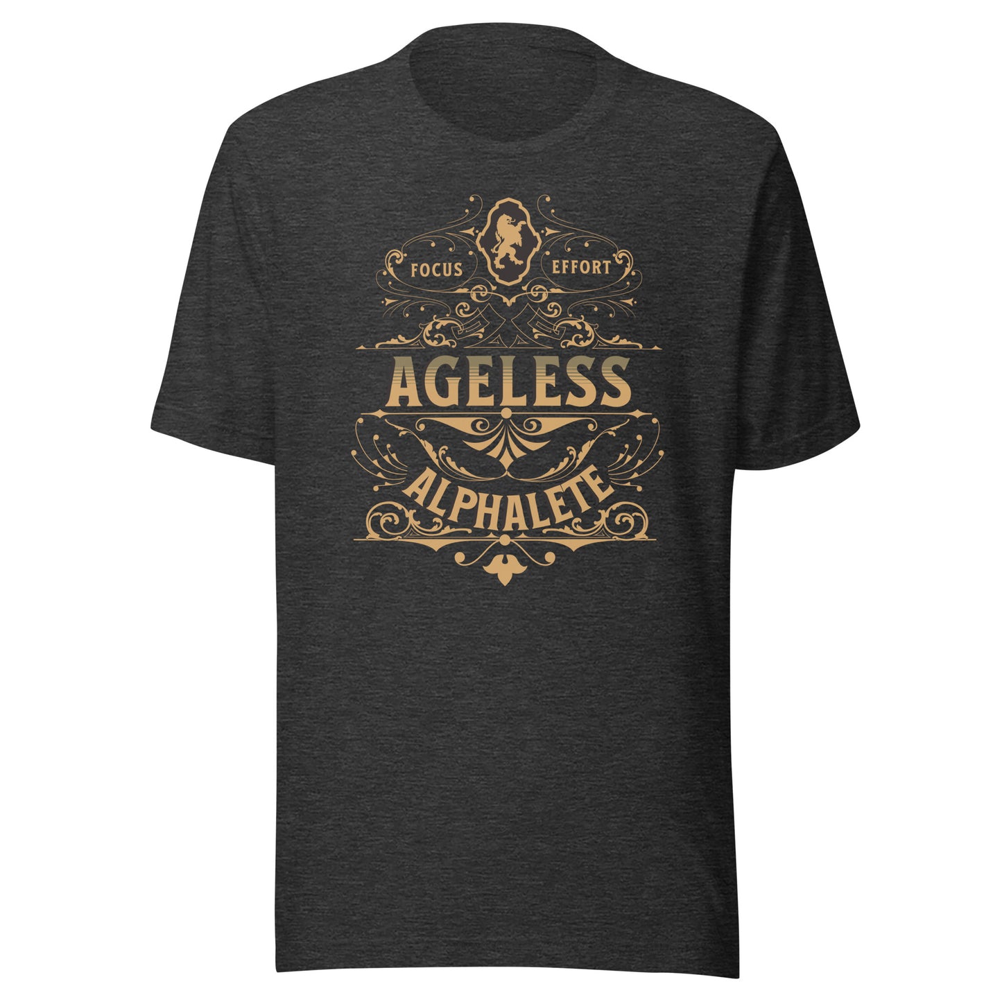 Ageless Alphalete: Focus Effort Unisex T-shirt