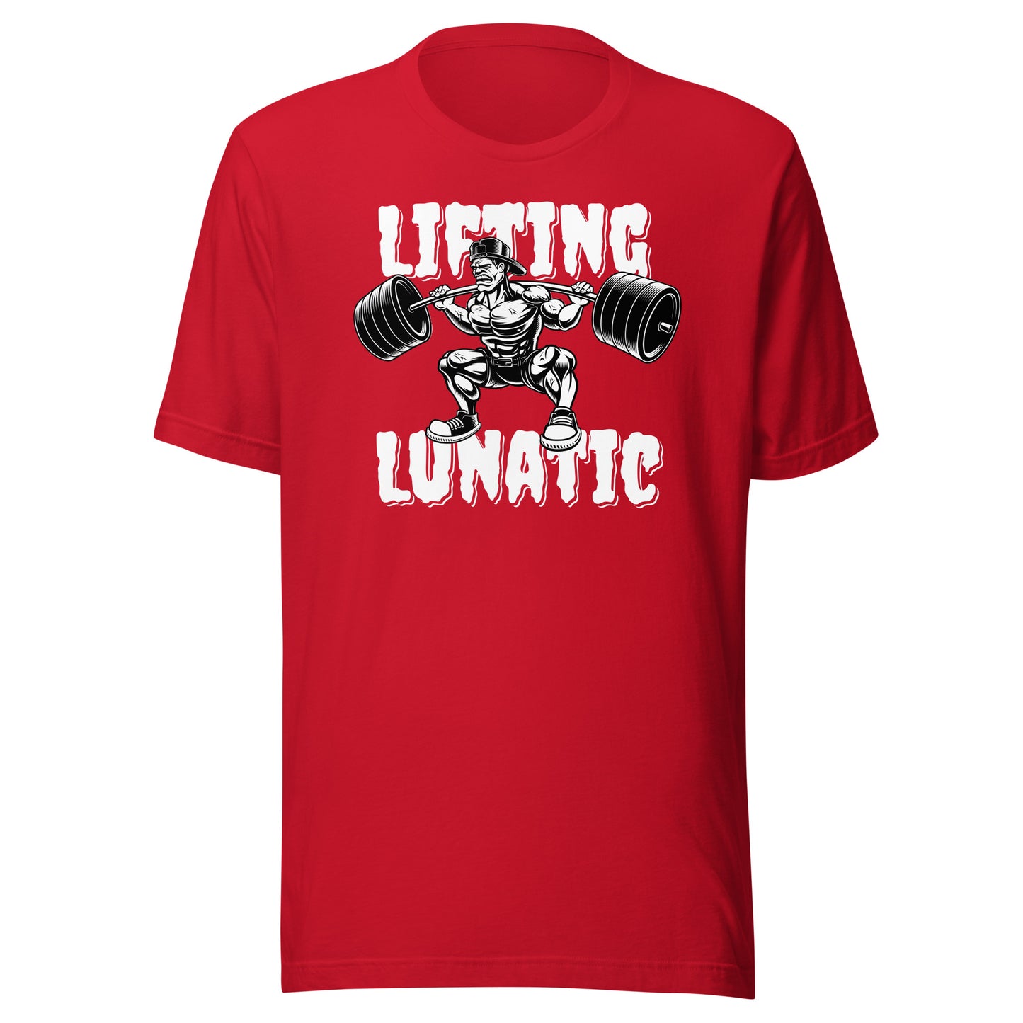 Lifting Lunatic Unisex t-shirt