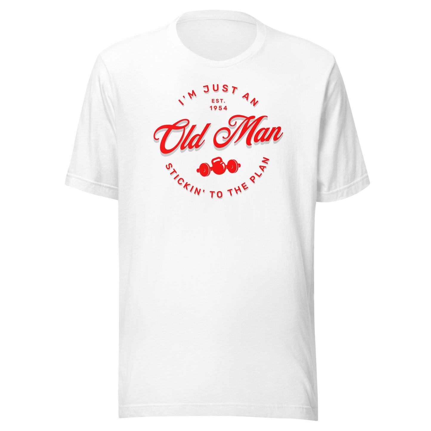 Old Man Stickin' to the Plan Unisex T-shirt