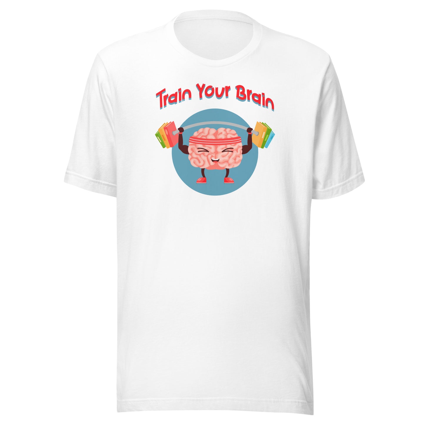 Train Your Brain Unisex t-shirt