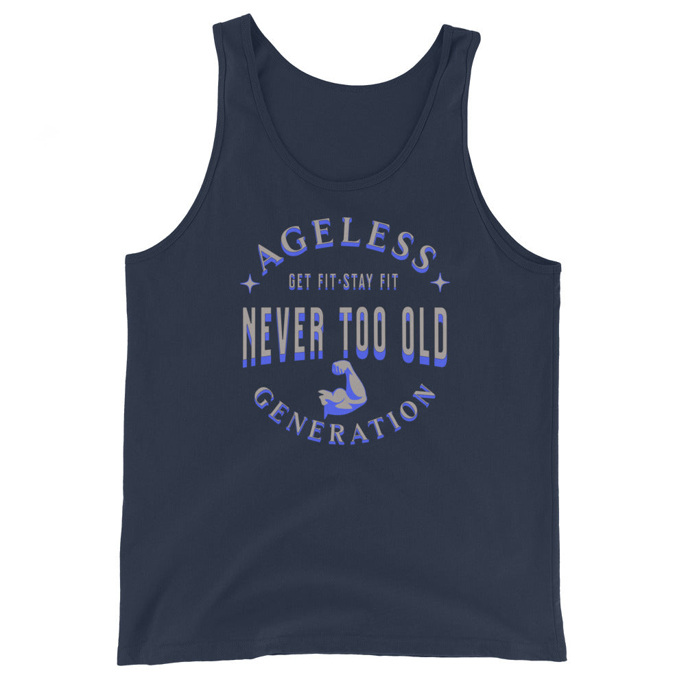 Ageless Generation: Never Too Old Unisex Tank Top