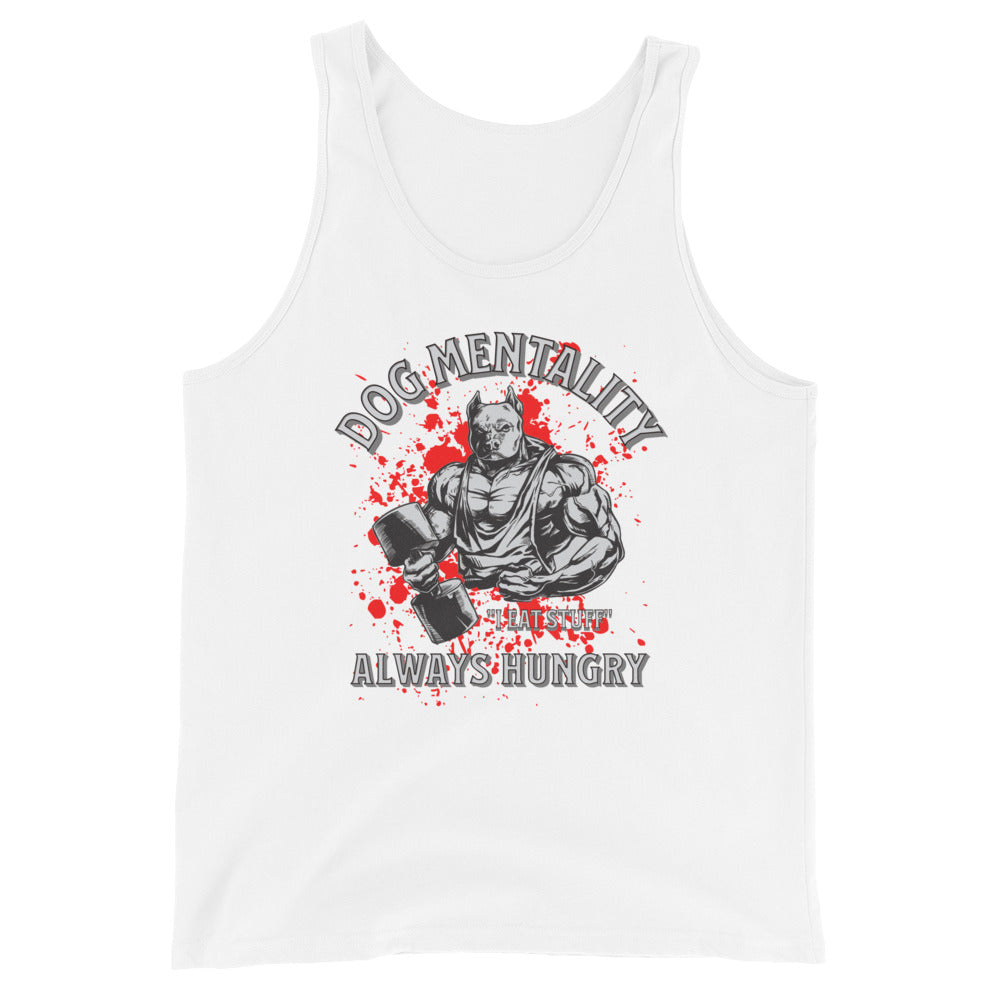 Dog Mentality: Always Hungry Unisex Tank Top