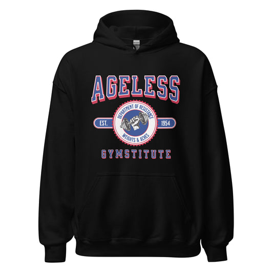 Ageless Gymstitute: Weights and Aches Unisex Hoodie