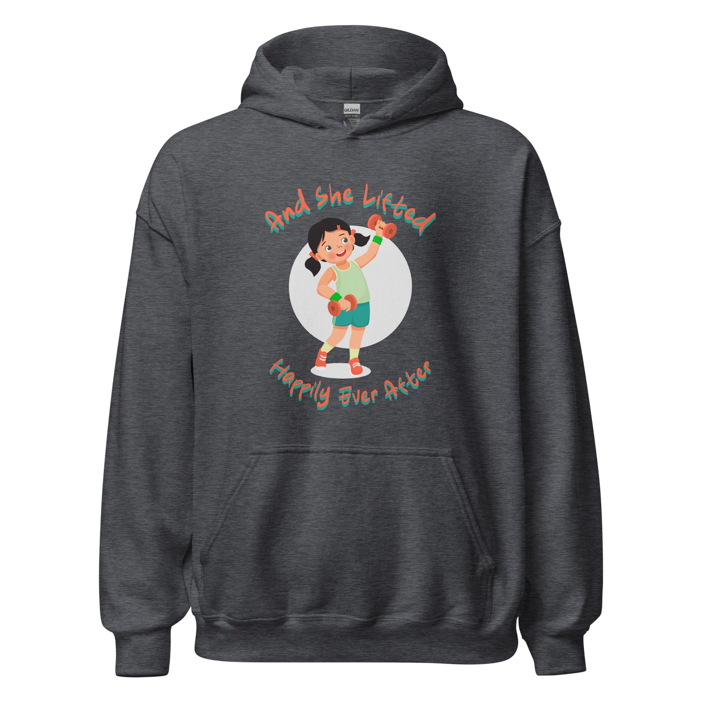 And She Lifted Happily Ever After Unisex Hoodie
