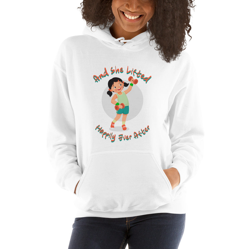 And She Lifted Happily Ever After Unisex Hoodie