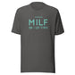 MILF: Man, I Love Fitness Unisex T-shirt