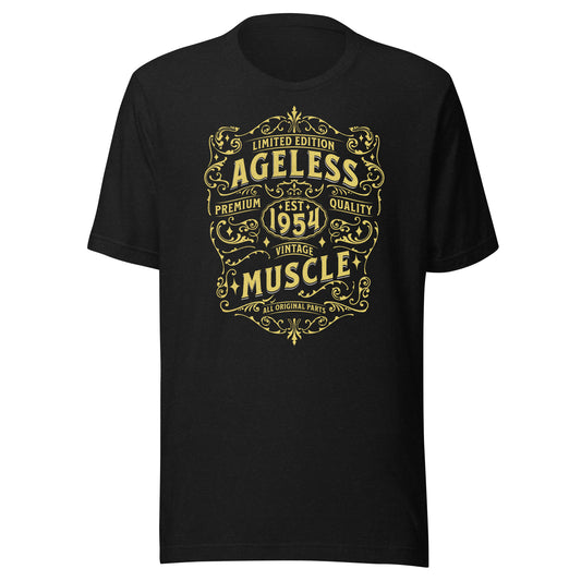 Ageless Muscle: Limited Edition Unisex T-shirt