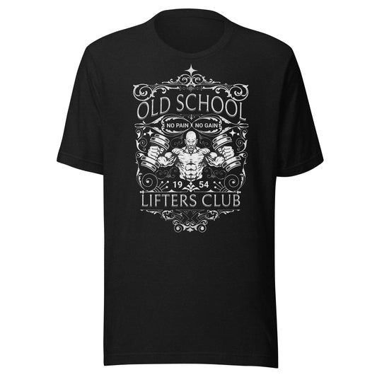 Old School Lifters Club: No Pain No Gain Unisex T-shirt