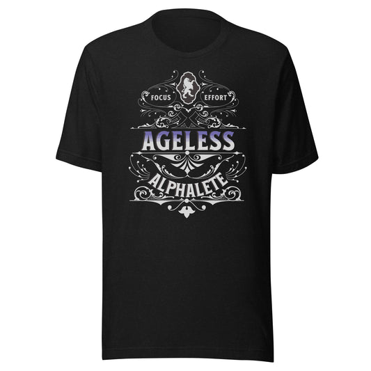 Ageless Alphalete: Focus Effort Unisex T-shirt