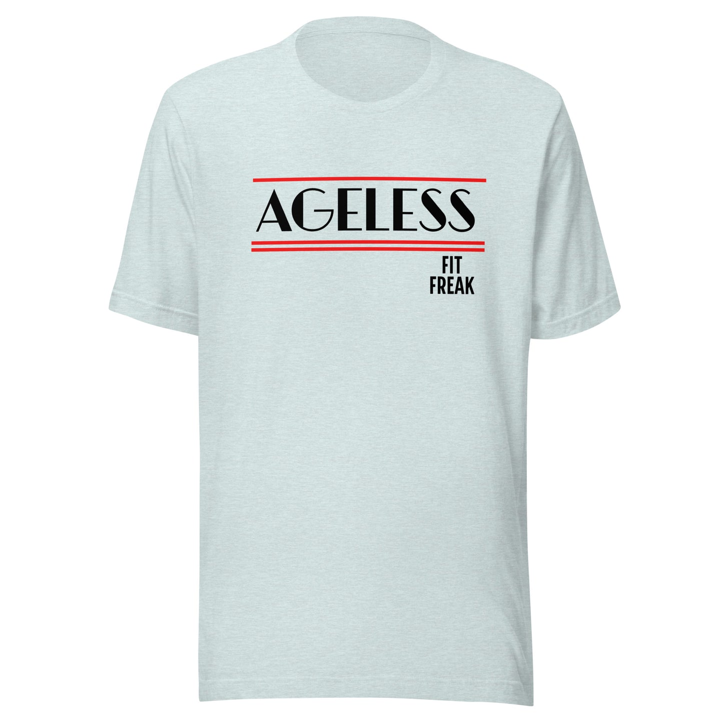 Ageless Fit Freak Unisex t-shirt