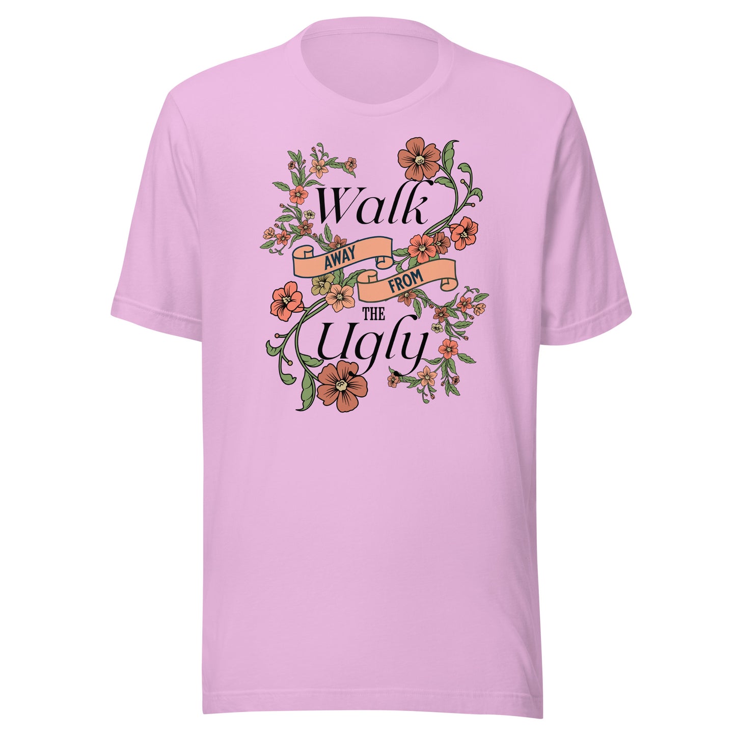 Walk Away from the Ugly Unisex t-shirt