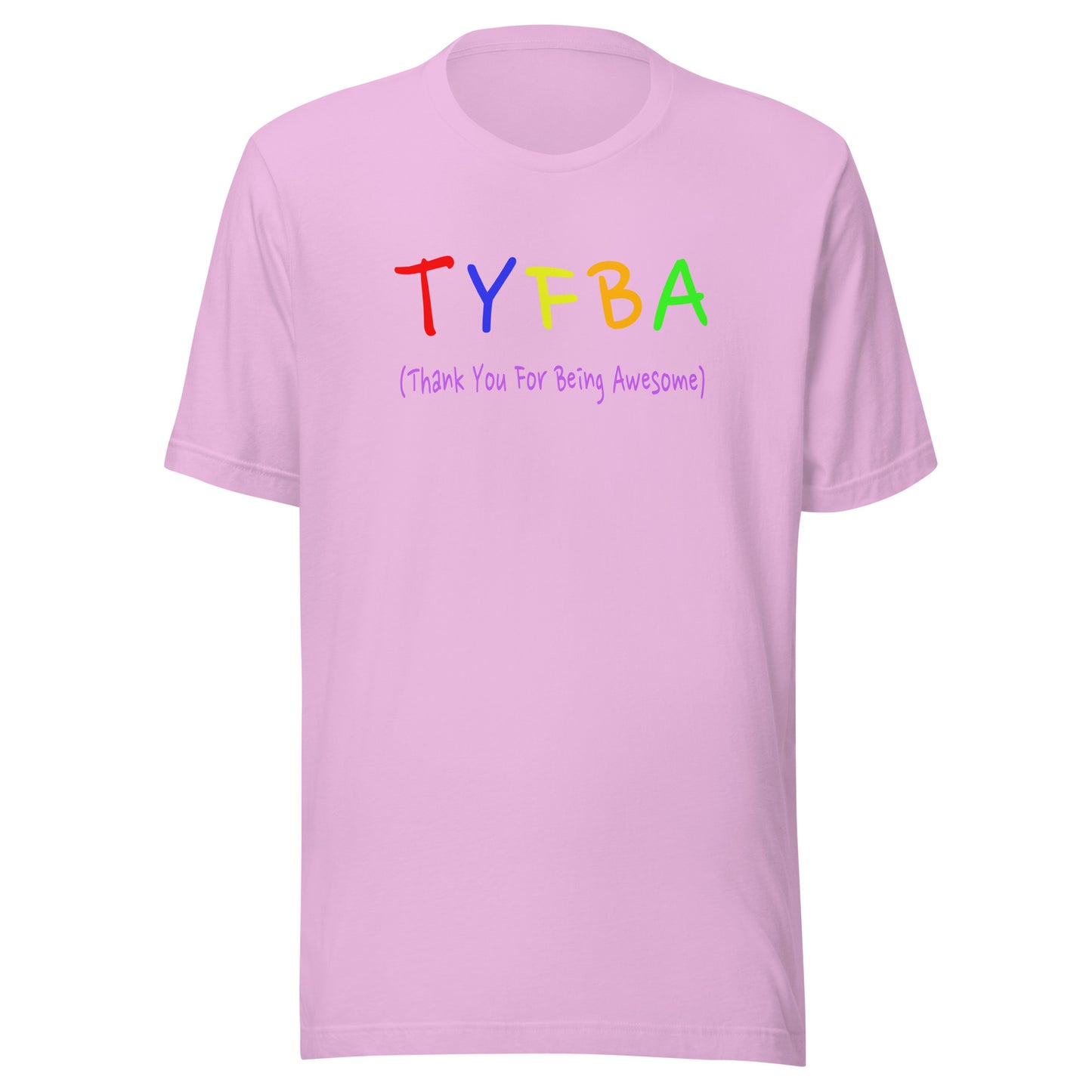 TYFBA: Thank You for Being Awesome Unisex t-shirt