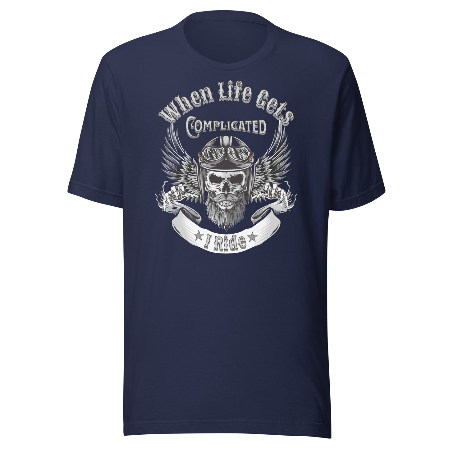 When Life Gets Complicated, I Ride Unisex t-shirt