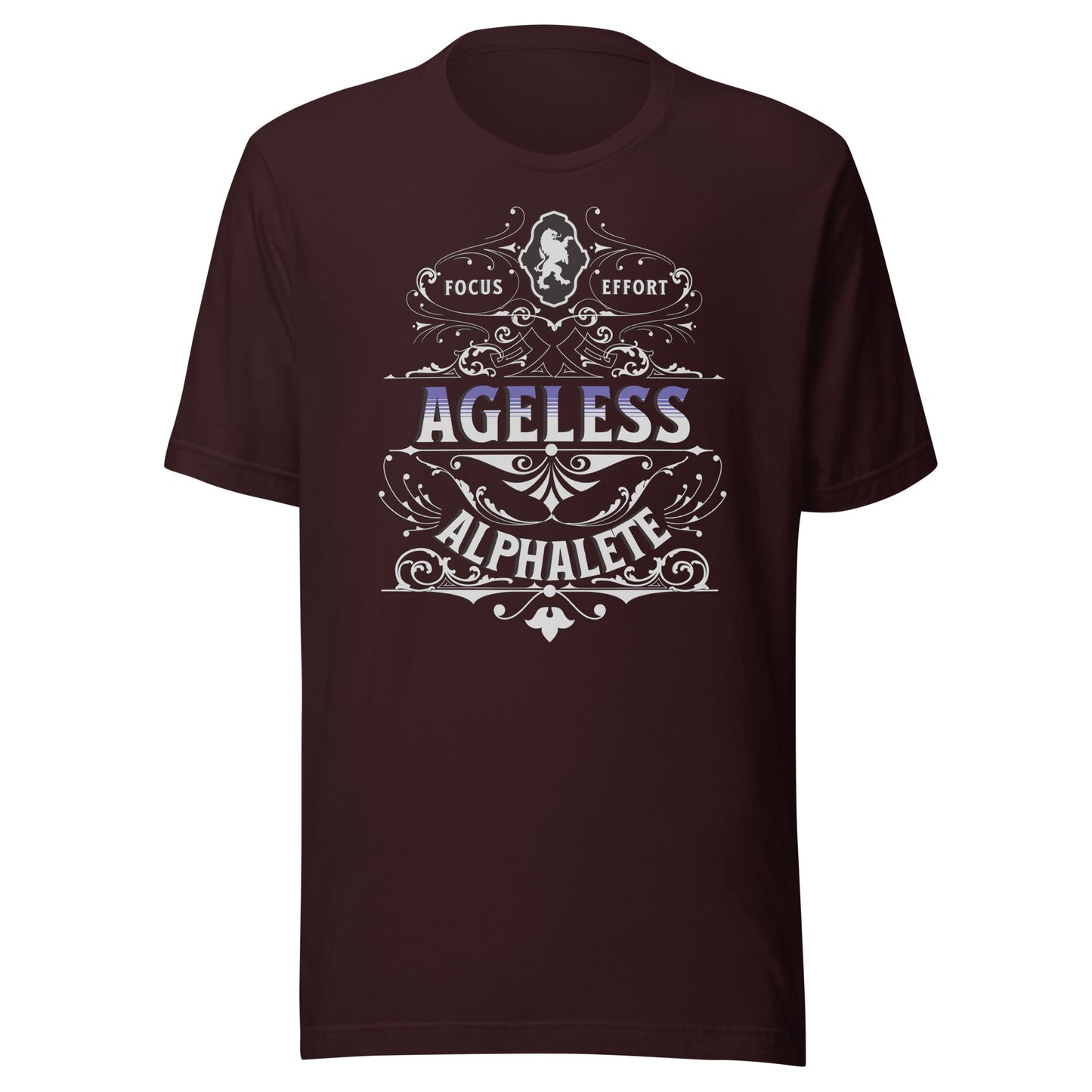 Ageless Alphalete: Focus Effort Unisex T-shirt