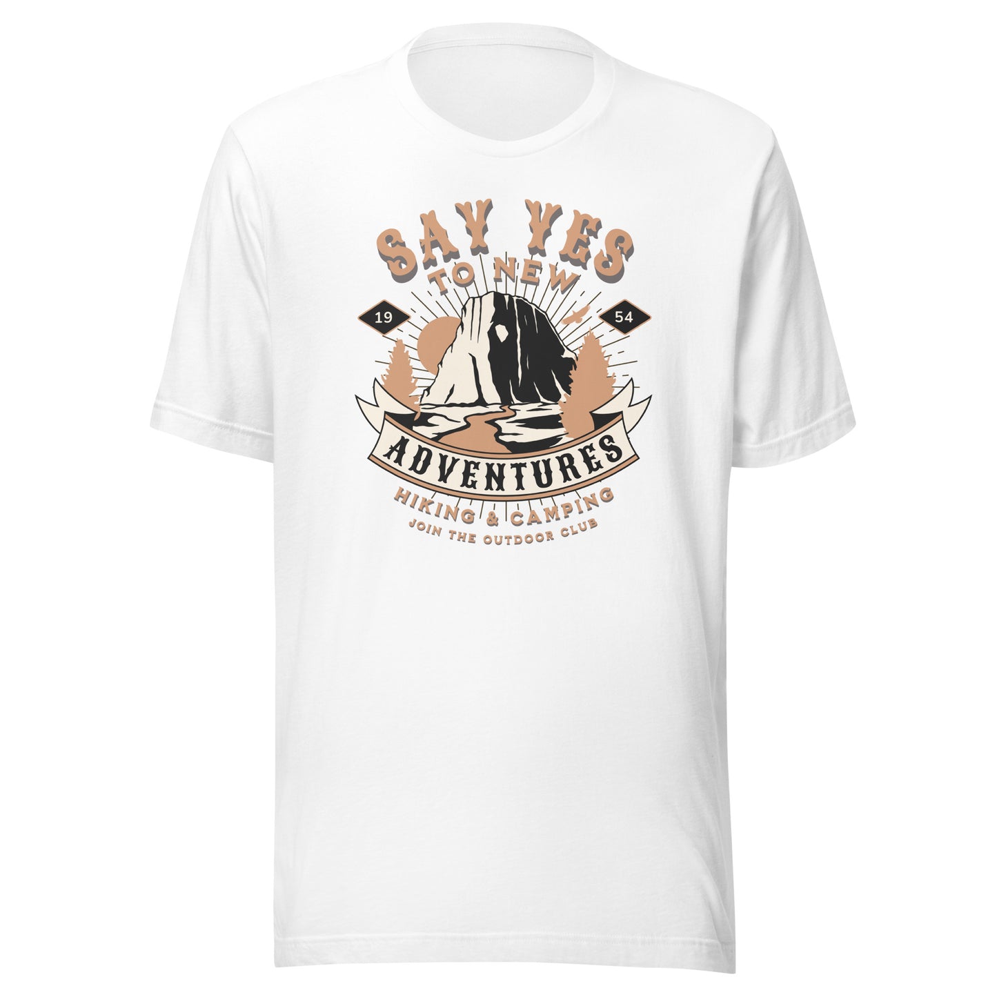 Say Yes to New Adventures Unisex T-shirt