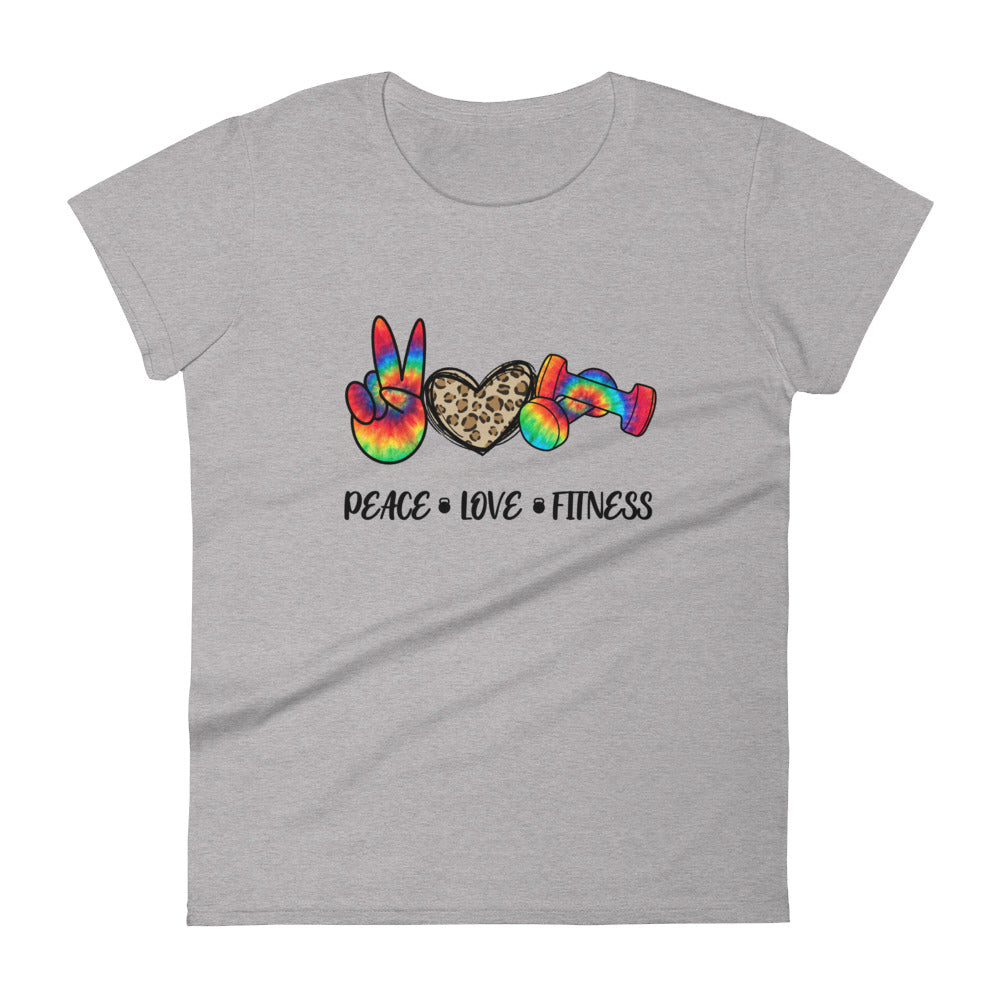 Peace Love Fitness Women's Short Sleeve T-shirt