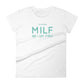 Women's MILF: Man, I Love Fitness Short Sleeve T-Shirt.