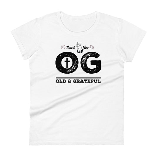 Old and Grateful Women's short sleeve t-shirt