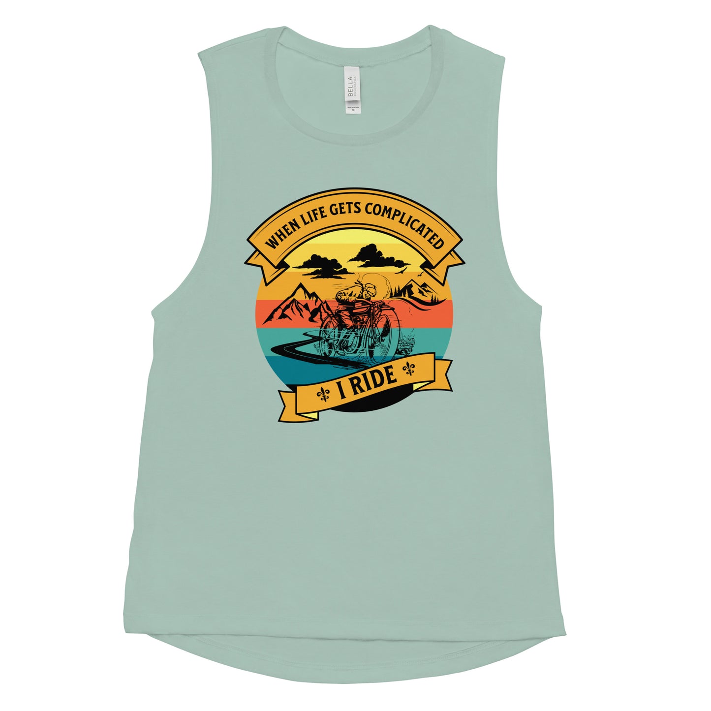 When Life Gets Complicated, I Ride Ladies’ Muscle Tank Top