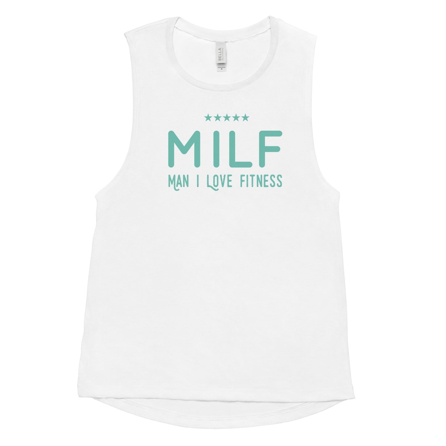 Women's MILF: Man, I Love Fitness Muscle Tank