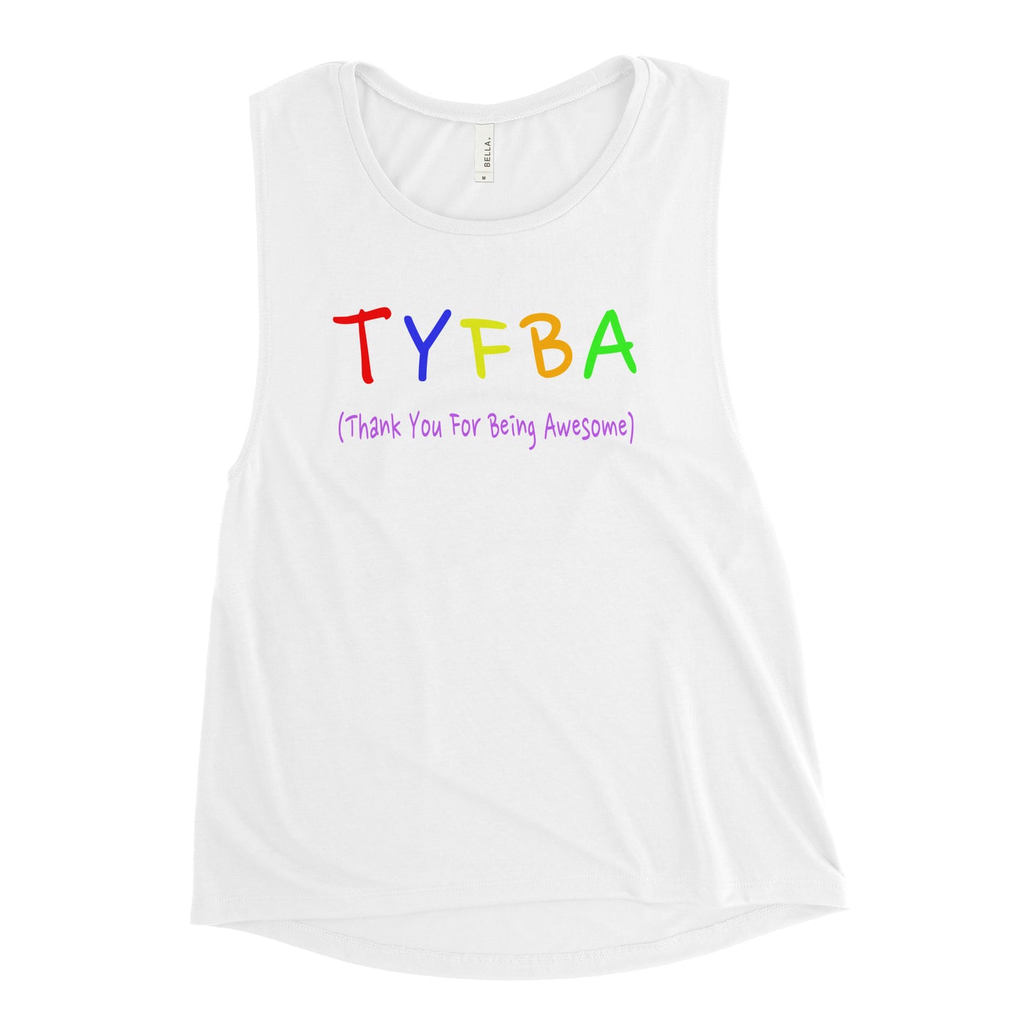 TYFBA: Thank You for Being Awesome Ladies’ Muscle Tank