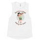 And She Lifted Happily Ever After Ladies’ Muscle Tank