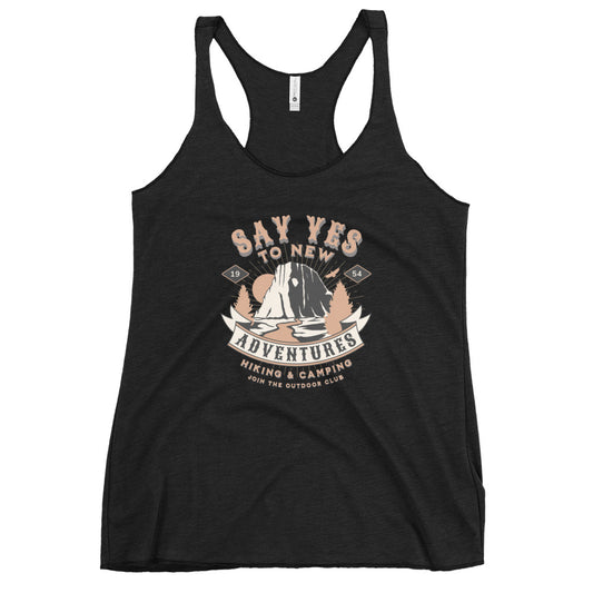 Say Yes to New Adventures Women's Racerback Tank