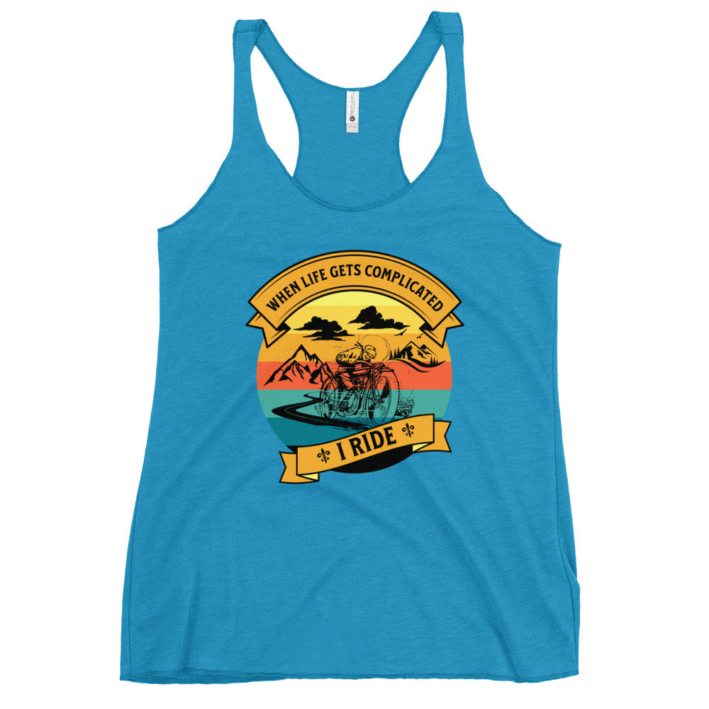 When Life Gets Complicated, I Ride Women's Racerback Tank